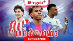 Lịch thi đấu vòng 3 La Liga 2026/27 trực tiếp ở đâu, kênh nào?